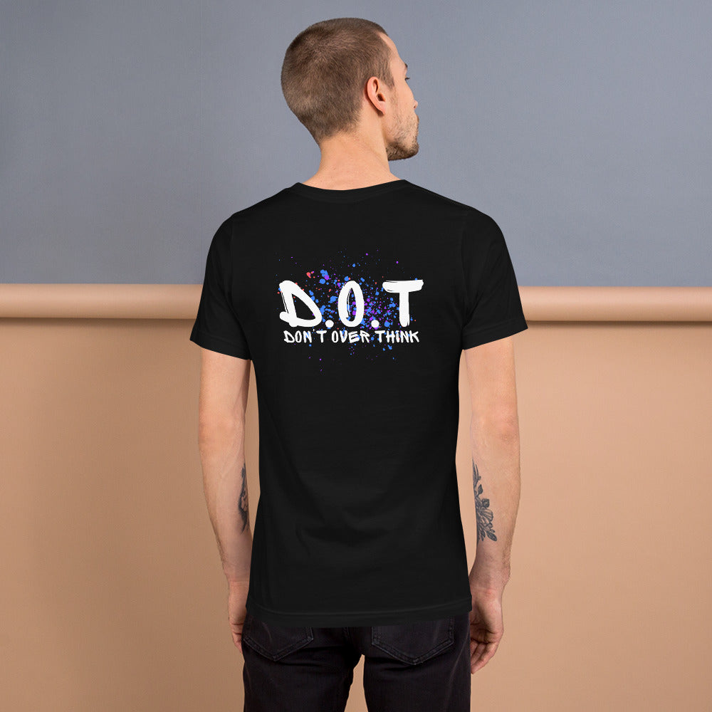 Don't Over Think t-shirt