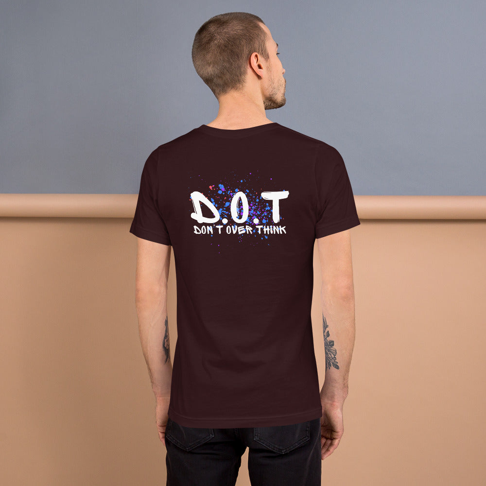 Don't Over Think t-shirt